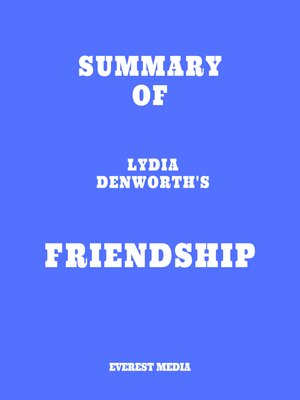 cover image of Summary of Lydia Denworth's Friendship